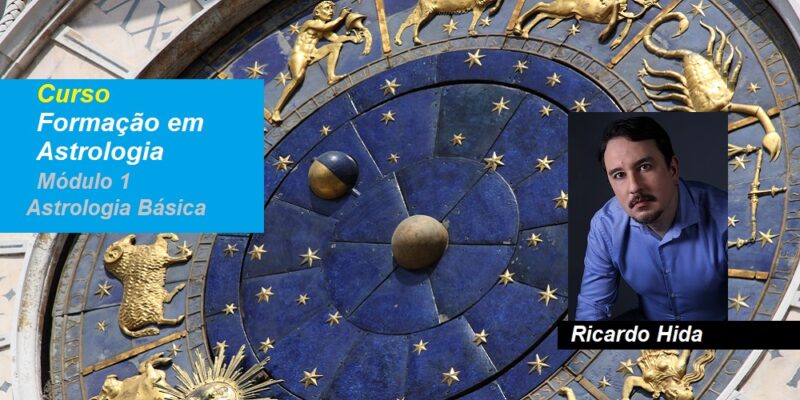 Curso de Formação em Astrologia – Módulo 1 – Astrologia Básica – Ricardo Hida